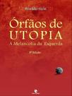 Órfãos de utopia - UNIJUI Órfãos de utopia - UNIJUI