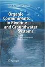 Organic Contaminants in Riverine and Groundwater Systems - Springer Verlag Ny