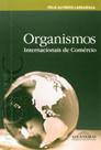 Organismos Internacionais de Comércio - Aduaneiras