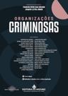 Organizações criminosas Organizações criminosas