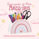 Organizador De Mesa Arco Iris Multiuso Porta Treco Colorido Porta Lápis Canetas E Acessórios Arco Íris C00082 Organizador De Mesa Arco Iris Multiuso Porta Treco Colorido Porta Lápis Canetas E Acessórios Arco Íris C00082