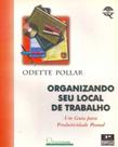 Organizando Seu Local de Trabalho Organizando Seu Local de Trabalho