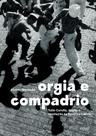 Orgia e Compadrio - Tulio Carella, Drama e Revolução na América Latina