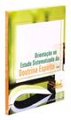 Orientação ao Estudo Sistematizado da Doutrina Espírita - FEB Orientação ao Estudo Sistematizado da Doutrina Espírita - FEB