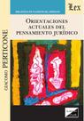 Orientaciones actuales del pensamiento jurídico