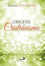 Origens do cristianismo - - PAULUS Origens do cristianismo - - PAULUS