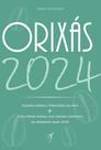 Orixás 2024 - Livro-Agenda Diária & Previsões do Ano + O Seu Mapa Astral Dos Orixás Completo