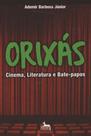 Orixás - Cinema, Literatura e Bate-papos - ANUBIS EDITORES