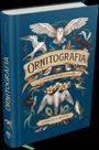 Ornitografia - A Linguagem Secreta Das Aves Ornitografia - A Linguagem Secreta Das Aves