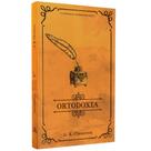 Ortodoxia Clássicos da Literatura G. K. Chesterton