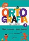Ortografia sem segredos - vol. 2 Ortografia sem segredos - vol. 2