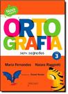 Ortografia Sem Segredos - Vol. 3 - PRUMO - ROCCO
