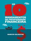 Os 10 mandamentos da prosperidade financeira