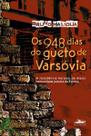 Os 948 Dias do Gueto de Varsóvia