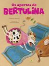 Os apertos de bertulina Os apertos de bertulina