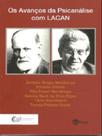 Os avanços da psicanálise com lacan - ARTESA EDITORA