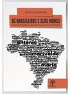 Os brasileiros e seus nomes