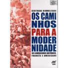 Os Caminhos Para a Modernidade ( Gertrude Himmelfarb ) - E Realizações Os Caminhos Para a Modernidade ( Gertrude Himmelfarb ) - E Realizações