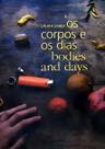 Os Corpos e os Dias / Bodies And Days Sortido