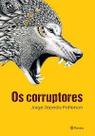 Os Corruptores