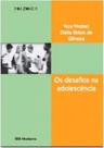 Os desafios na adolescencia ed2 - MODERNA - PARADIDATICO