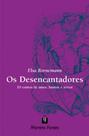 Os desencantadores