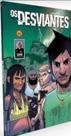 Os desviantes - vol. 1 - UNIVERSO GUARA