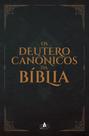 Os Deuterocanônicos Da Bíblia