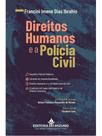 Os direitos humanos e a polícia civil - 2026 Os direitos humanos e a polícia civil - 2026