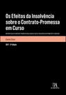 Os efeitos da insolvência sobre o contrato promessa em curso