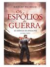Os espólios da guerra - vol. 3