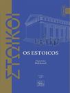 OS ESTOICOS - 2ª EDIÇÃO - 2022 - ODYSSEUS