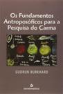 Os Fundamentos Antroposóficos para a Pesquisa do Carma