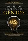 Os Hábitos Secretos Dos Gênios - Aprenda A Identificar E Lapidar Suas Habilidades Como Einstein, Isa