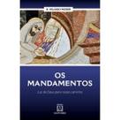 Os mandamentos - Editora Santuário