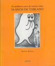 Os Melhores anos de Muitas Vidas - 50 Anos de Tablado - Agir