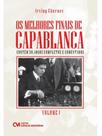 Os melhores finais de capablanca - vol. 1