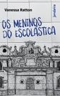 Os Meninos Do Escolástica Os Meninos Do Escolástica
