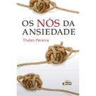 Os nós da ansiedade Os nós da ansiedade
