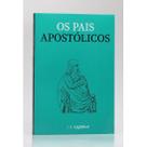 Os Pais Apostólicos J.B. Lightfoot - Principis