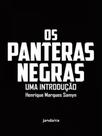 Os panteras negras: uma introdução Os panteras negras: uma introdução