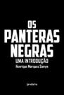 Os Panteras Negras: Uma Introdução