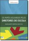 Os papéis assumidos pelos diretores de escola