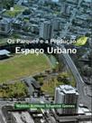 Os parques e a produção do espaço urbano