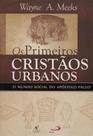 Os Primeiros Cristãos Urbanos