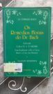 Os Remédios Florais do Dr. Bach Os Remédios Florais do Dr. Bach