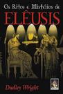Os ritos e mistérios de elêusis