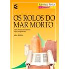 Os Rolos do Mar Morto - - CULTURA CRISTÃ