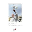 Os sacramentos e os dons do Espírito Santo - PAULUS