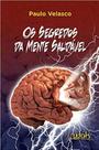 Os segredos da mente saudável - WAK EDITORA Os segredos da mente saudável - WAK EDITORA